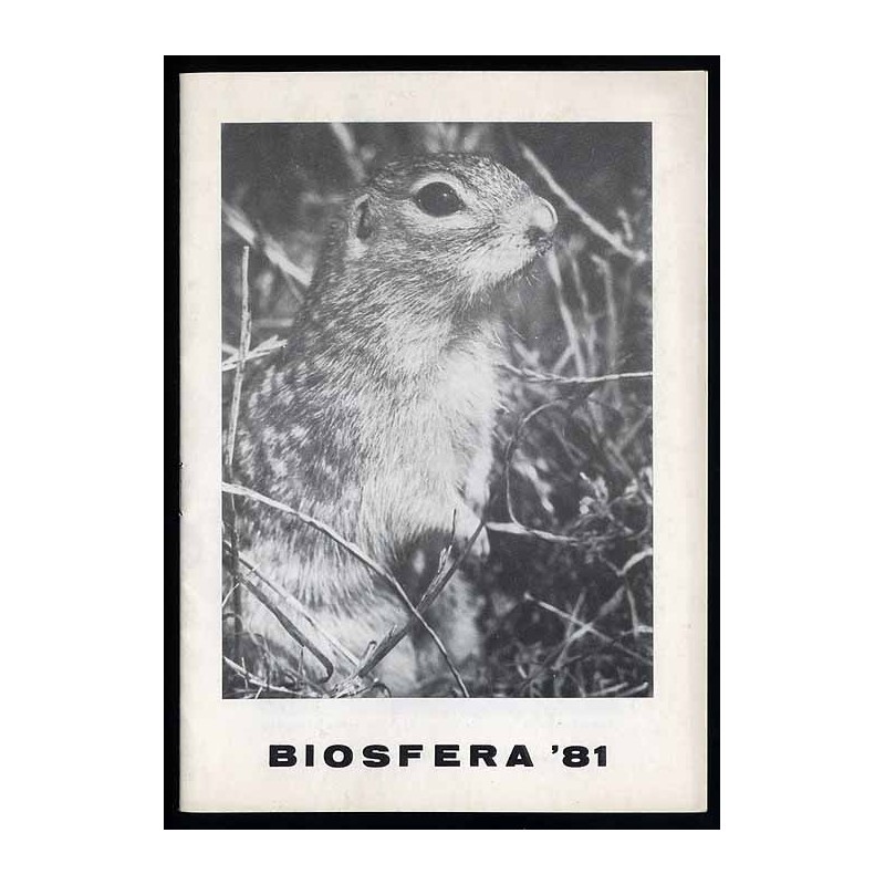 V Ogólnopolski przegląd filmów, fotografii i przeźroczy o ochronie przyrody "Biosfera '81", WDK - Lublin, 27-29 XI 1981 R
