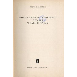 Związki Pomorza Zachodniego z Polską w latach 1370-1412
