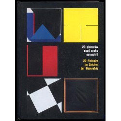 20 plenerów spod znaku geometrii. 20 Pleinairs im Zeichen der Geometrie