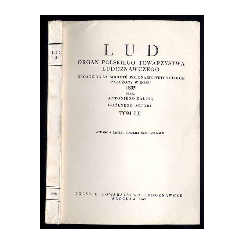 Lud. Rocznik Polskiego Towarzystwa Ludoznawczego. T.52 (1968)