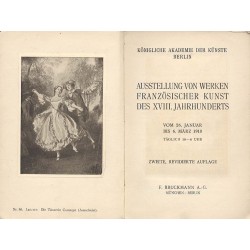 Ausstellungen von Werken französischer Kunst des XVIII. Jahrhunderts. Vom 26. Januar bis 6. März 1910