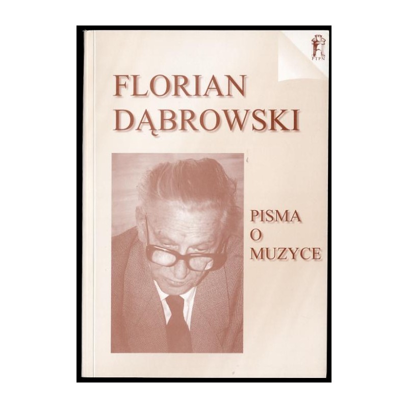 Florian Dąbrowski. Pisma o muzyce