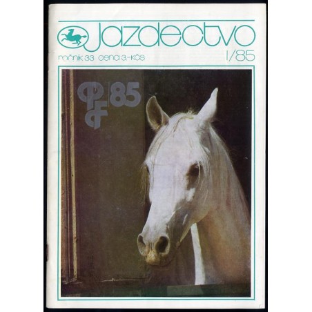 Jazdectwo. Miesięcznik. R.33 (1985). Nr 1-12 (komplet)