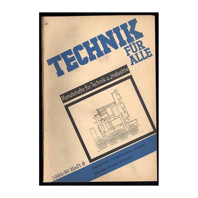 Technik für Alle. Monatshefte für Technik u. Industrie. 22. Jahrgang (1935/36). Heft 9