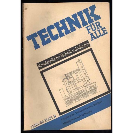 Technik für Alle. Monatshefte für Technik u. Industrie. 22. Jahrgang (1935/36). Heft 9