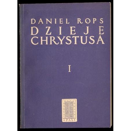 Dzieje Chrystusa. [T.]1