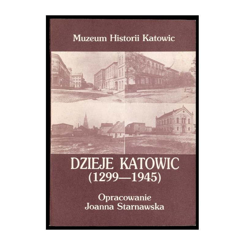 Dzieje Katowic (1299-1945)