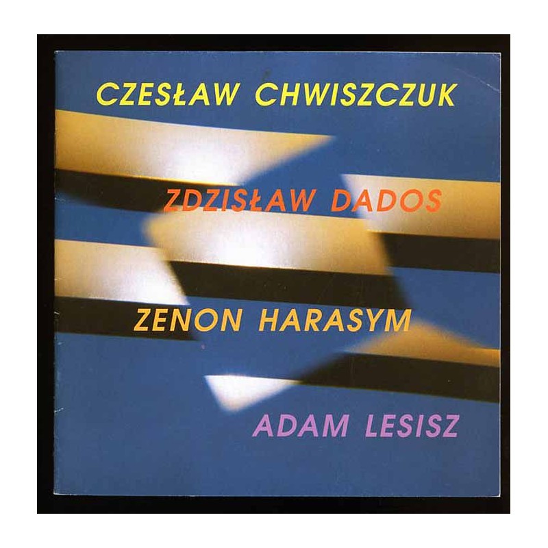 Czesław Chwiszczuk, Zdzisław Dados, Zenon Harasym, Adam Lesisz