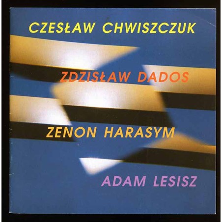 Czesław Chwiszczuk, Zdzisław Dados, Zenon Harasym, Adam Lesisz