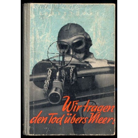 Wir tragen den Tod übers Meer