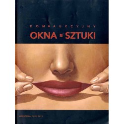 Maria i Andrzej Ochalscy. Dom Aukcyjny OKNA SZTUKI. Aukcja 18 (168). Warszawa, 10 marca 2011