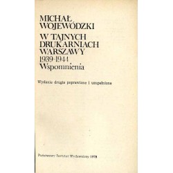 W tajnych drukarniach Warszawy 1939-1944. Wspomnienia