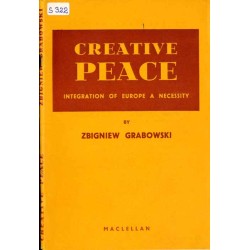 Creative peace - integration of Europe a necessity. A political essay