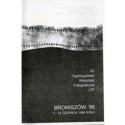 XII Ogólnopolskie Warsztaty Fotograficzne LTF - Broniszów '98