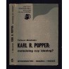 Karl R. Popper: metodolog czy ideolog?