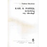 Karl R. Popper: metodolog czy ideolog?