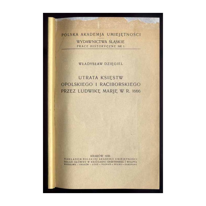 Utrata Księstw Opolskiego i Raciborskiego przez Ludwikę Marję w r. 1666