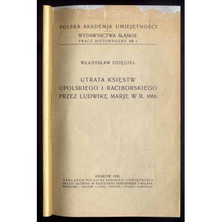 Utrata Księstw Opolskiego i Raciborskiego przez Ludwikę Marję w r. 1666