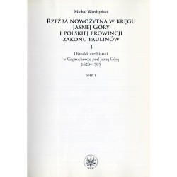 Ośrodek rzeźbiarski w Częstochówce pod Jasna Górą 1620-1705. 2 t. w 2 vol