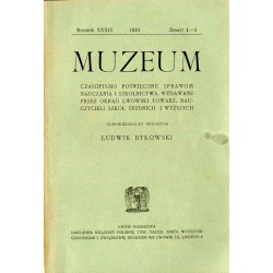 Muzeum. Czasopismo poświęcone sprawom wychowania i szkolnictwa. R. 39 (1924). Z. 1-2 (1924)