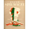 Życie Śpiewacze. Miesięcznik. R.4 (1951). Nr 1-12 (1951) [komplet]