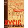 Życie Śpiewacze. Miesięcznik. R.4 (1951). Nr 1-12 (1951) [komplet]
