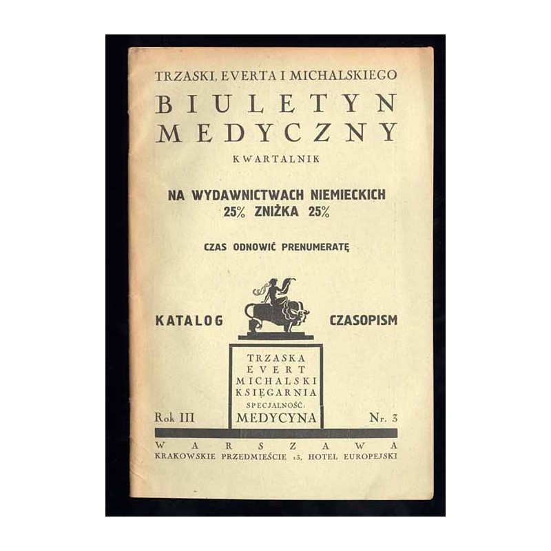 Trzaski, Everta i Michalskiego Biuletyn Medyczny. Kwartalnik. Katalog czasopism. R.3 nr 3