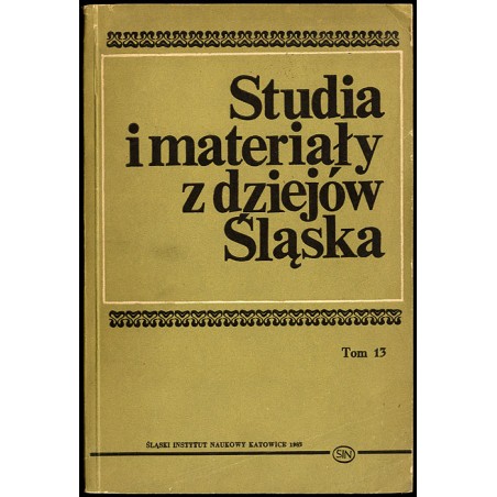 Studia i Materiały z Dziejów Śląska. T.13 (1983)