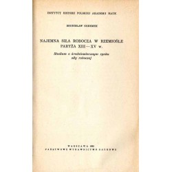 Najemna siła robocza w rzemiośle Paryża XIII-XV w. Studium o średniowiecznym rynku siły roboczej