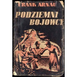 Podziemni bojownicy. Powieść