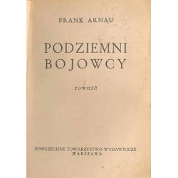 Podziemni bojownicy. Powieść