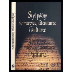 Styl późny w muzyce, literaturze i kulturze