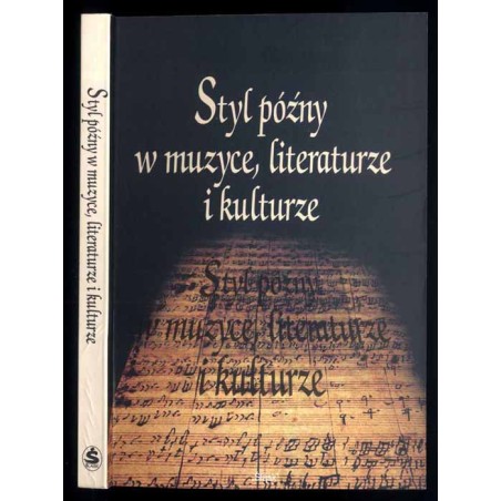 Styl późny w muzyce, literaturze i kulturze