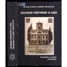 Archiwum Państwowe w Łodzi. Przewodnik po zasobie archiwalnym