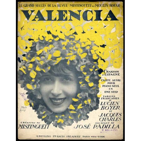 Valencia. Créée par Mistinguett au Moulin Rouge