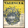 Valencia. Créée par Mistinguett au Moulin Rouge