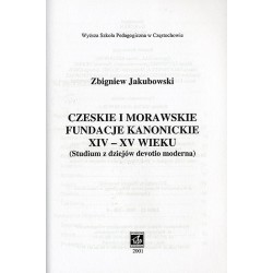 Czeskie i morawskie fundacje kanonickie XIV-XV wieku (Studium z dziejów devotio moderna)