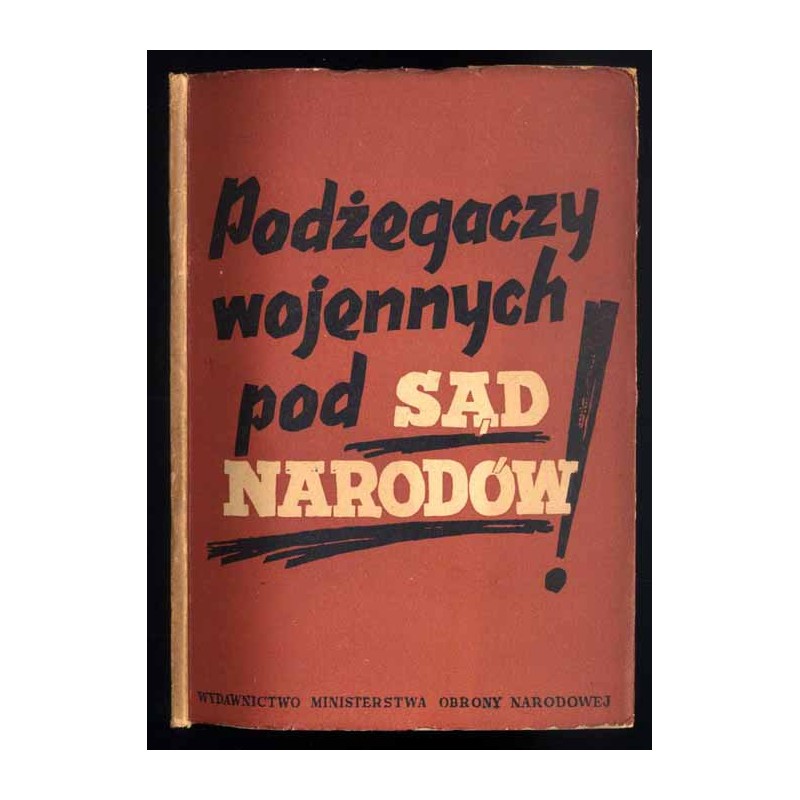 Podżegaczy wojennych pod sąd narodów