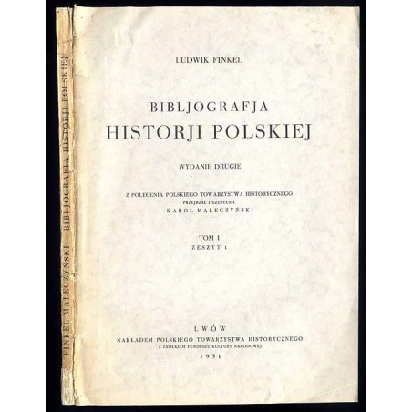 Bibljografja Historji Polskiej. T.1: z.1 [Źródła]