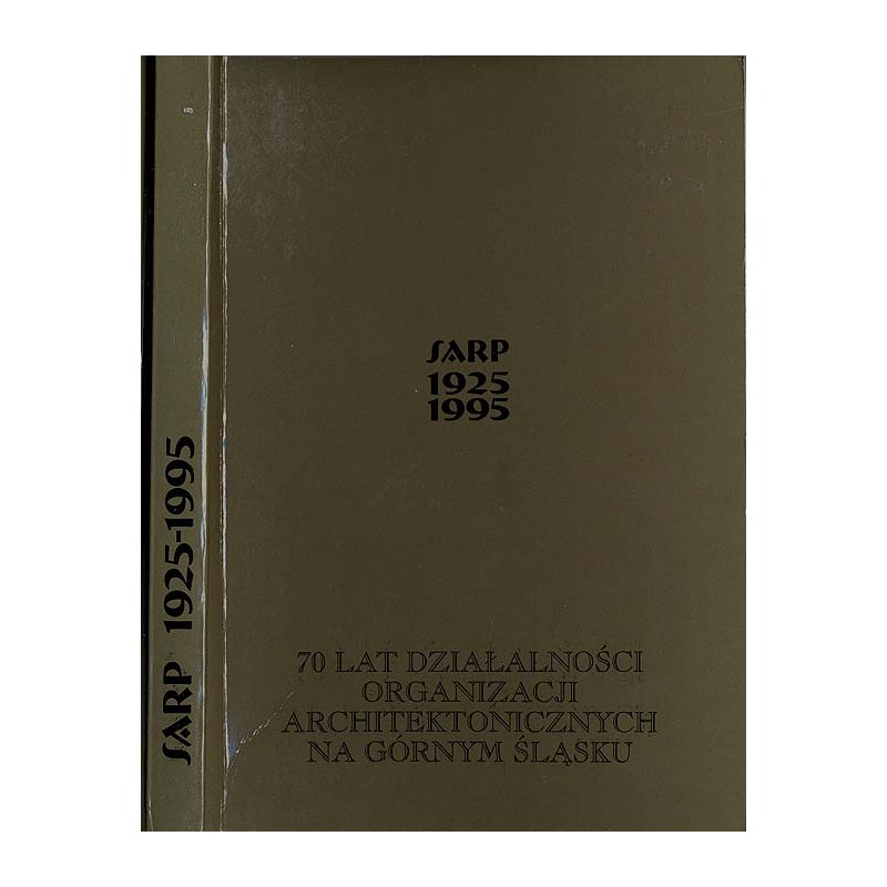 70 lat działalności organizacji architektonicznych na Górnym Śląsku