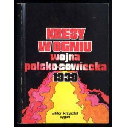 Kresy w ogniu. Wojna polsko-sowiecka 1939