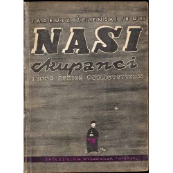 Nasi okupanci i inne szkice publicystyczne