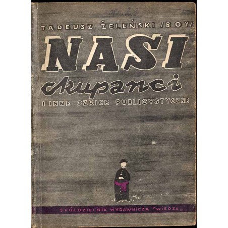 Nasi okupanci i inne szkice publicystyczne
