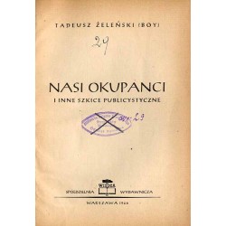 Nasi okupanci i inne szkice publicystyczne