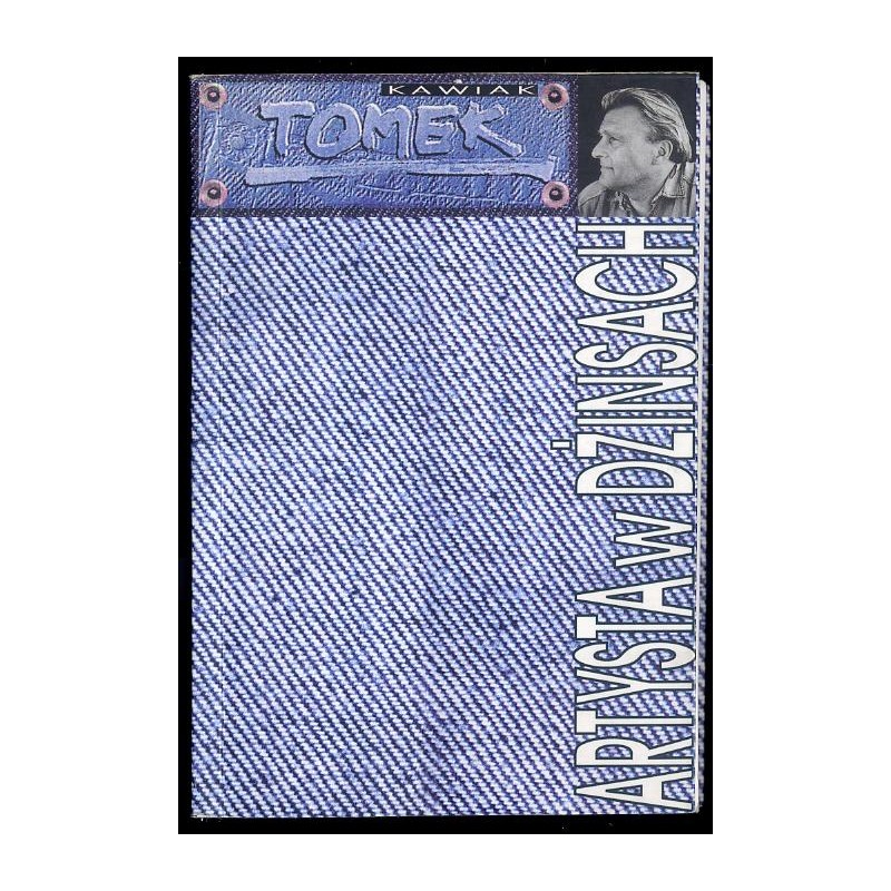 Artysta w dżinsach czyli O Tomku Kawiaku i jego sztuce