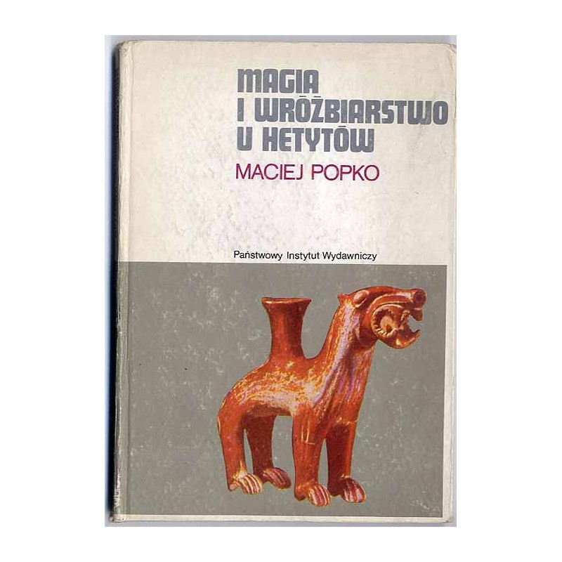 Magia i wróżbiarstwo u Hetytów