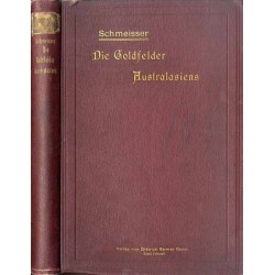 Die Goldfelder Australasiens. Unter Mitwirkung des Königlichen Bergassessors Dr. Karl Vogelsang