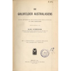 Die Goldfelder Australasiens. Unter Mitwirkung des Königlichen Bergassessors Dr. Karl Vogelsang