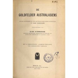 Die Goldfelder Australasiens. Unter Mitwirkung des Königlichen Bergassessors Dr. Karl Vogelsang