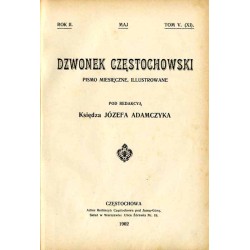 Dzwonek Częstochowski. Pismo miesięczne, illustrowane. R.2 (1902) T.1-6 (Styczeń - Czerwiec 1902)